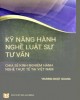 Ebook Kỹ năng hành nghề Luật sư tư vấn: Chia sẻ kinh nghiệm hành nghề thực tế tại Việt Nam - Phần 1