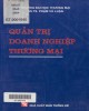 Giáo trình Quản trị doanh nghiệp thương mại: Phần 2