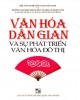 Ebook Văn hóa dân gian và sự phát triển văn hóa đô thị: Phần 1