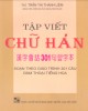 Ebook Tập viết chữ Hán: Phần 2