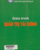 Giáo trình Quản trị tài chính: Phần 1 - PGS. TS. Nguyễn Thị Phương Liên (Chủ biên)