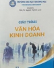 Giáo trình Văn hóa kinh doanh: Phần 1 - PGS.TS. Nguyễn Thị Bích Loan (Chủ biên)