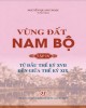 Ebook Vùng đất Nam Bộ - Tập 4: Từ đầu thế kỷ XVII đến giữa thế kỷ XIX (Phần 2)