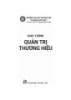 Giáo trình Quản trị thương hiệu: Phần 1