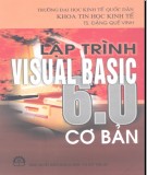 Ebook Lập trình Visual Basic 6.0 căn bản - TS. Đặng Quế Vinh