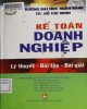 Ebook Kế toán doanh nghiệp (Lý thuyết - Bài tập - Bài giải): Phần 1