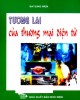 Ebook Tương lai thương mại điện tử: Phần 2