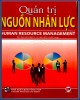 Ebook Quản trị nguồn nhân lực: Phần 1