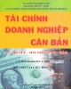 Ebook Tài chính doanh nghiệp căn bản (Lý thuyết - Bài tập và bài giải): Phần 1