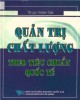 Tiêu chuẩn quốc tế Quản trị chất lượng: Phần 1