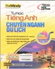 Ebook Tự học tiếng Anh chuyên ngành du lịch: Phần 2