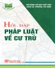 Ebook Hỏi - đáp pháp luật về cư trú: Phần 2