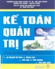 Giáo trình Kế toán quản trị - PGS.TS. Phạm Văn Dược : Phần 1