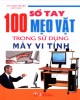 Ebook Sổ tay 100 mẹo vặt trong sử dụng máy tính: Phần 2