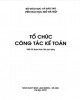 Giáo trình Tổ chức công tác kế toán: Phần 2 - PGS.TS. Đoàn Xuân Tiên (chủ biên)