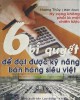 Ebook 6 bí quyết để đạt được kỹ năng bán hàng siêu việt: Phần 2