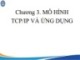 Bài giảng Mạng máy tính và truyền thông - Chương 3: Mô hình TCP/IP và ứng dụng