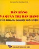 Ebook Bán hàng và quản trị bán hàng của doanh nghiệp bưu điện: Phần 2 - TS. Nguyễn Thượng Thái