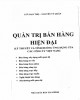 Ebook Quản trị bán hàng hiện đại (Lý thuyết và tình huống ứng dụng của các công ty Việt Nam): Phần 1