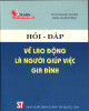 Ebook Hỏi - đáp về lao động là người giúp việc gia đình: Phần 2