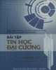 Ebook Bài tập tin học đại cương: Phần 2