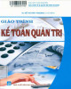 Giáo trình Kế toán quản trị: Phần 1 - TS. Đỗ Thị Thúy Phương