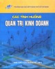 Ebook Các tình huống quản trị kinh doanh: Phần 1