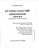 Giáo trình Kỹ năng giao tiếp kinh doanh (Tập 1: Kỹ năng giao tiếp cơ bản): Phần 2