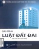 Giáo trình Luật đất đai - NXB Hồng Đức: Phần 1