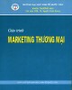 Giáo trình Marketing thương mại: Phần 1