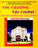 Ebook Thị trường tài chính và các định chế tài chính: Phần 2