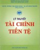 Giáo trình Lý thuyết Tài chính - Tiền tệ: Phần 2 - GS. TS Dương Thị Bình Minh, TS. Sử Đình Thành