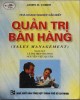 Ebook Quản trị bán hàng (Sales management): Phần 3